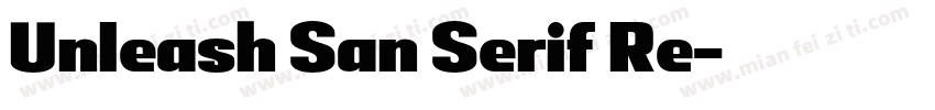 Unleash San Serif Re字体转换